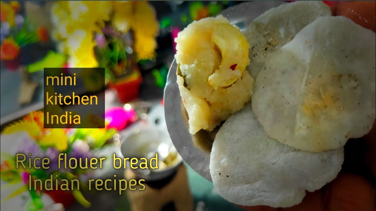 Rice Bread Indian Recipes rice flour recipes mini kitchen India