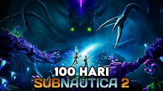 100 Hari Subnautica 2 Early Access [FULL MOVIE]