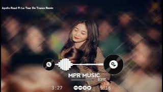Apollo Road Ft Le Tour De Trance Remix - DJ BSmall | Hot Tik Tok 3:01 Bản Mix Cực Hay Hot 2022