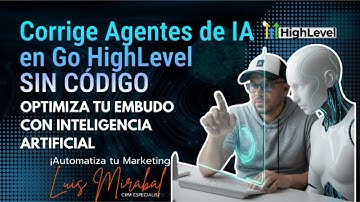 Corrige Agentes de IA en GoHighLevel SIN CÓDIGO | Optimiza tu Embudo con Inteligencia Artificial