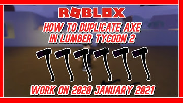 SOLO DUPLICATE AXE | ROBLOX - LUMBER TYCOON 2 [STILL WORKS]