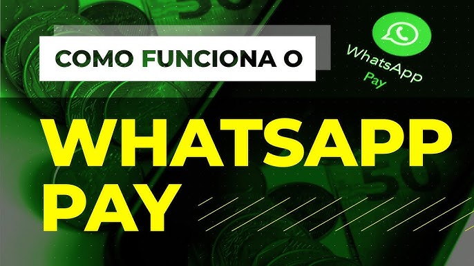 Whatsapp Pay: o que é, como funciona e como usar