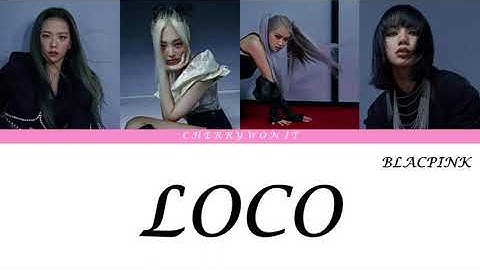 How would BLACKPINK sing "LOCO" of ITZY | Color coded