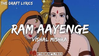 Ram Aayenge (Lyrics) - Vishal Mishra !