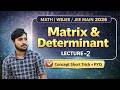 Matrix & Determinant L-2 | WBJEE / JEE Main / JEE Advanced 2026 | PYQ + Short Tricks