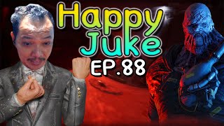 Dead by Daylight - Happy Juke EP 88   ลืมกันยัง