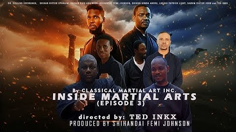 INSIDE MARTIAL ARTS(Episode 3)TED INKX, SENSEI FEMI JOHNSON(LATEST NIGERIA SHORT FILM 2025 BIOGRAPHY
