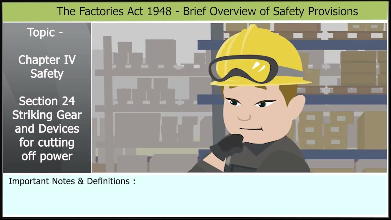 Factories Act 1948 - Chapter IV Safety Section 24 Striking gear and devices for cutting off power
