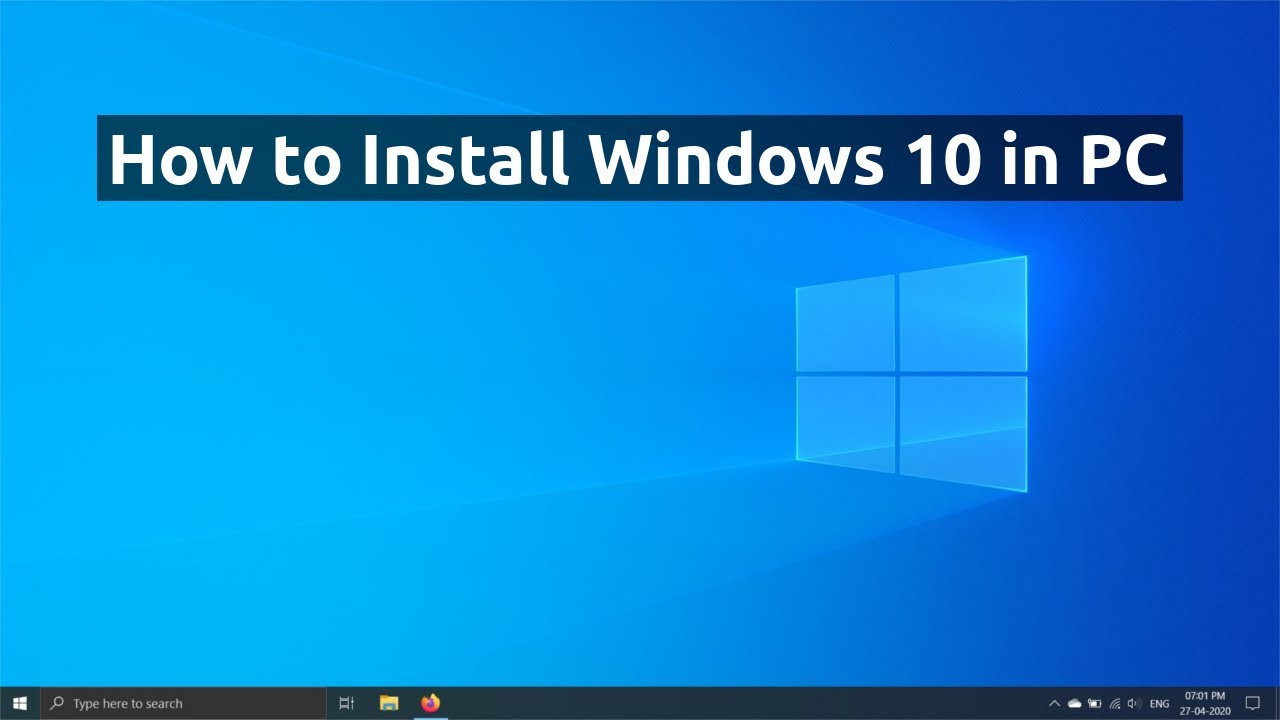 How to Install Windows 10 in PC - YouTube