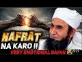 Very painful bayan by maulana tariq jameel   allah hu akbar  nafrat na karo