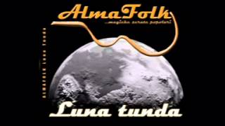 Video thumbnail of "ALMAFOLK - Luna Tunda"