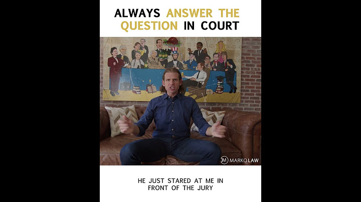 Always Answer the Question in Court!