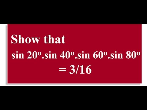 4 Show That Sin 20 Sin 40 Sin 60 Sin 80 = 3 Upon 16