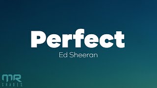 Ed Sheeran - Perfect (Lyrics) by Mr Shades 94,509 views 1 year ago 4 minutes, 25 seconds