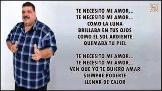 Maelo Ruiz - Te Necesito Mi Amor con Letra