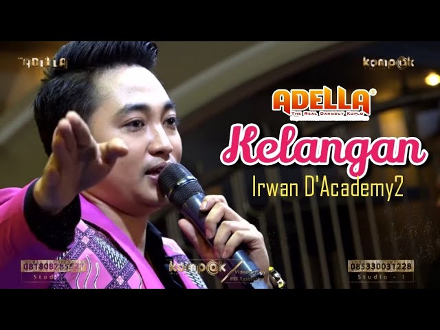 IRWAN D'ACADEMY | KELANGAN | LIVE OM. ADELLA SEPULUH BANGKALAN class=