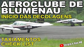 🛫🛩️Aeroclube de Blumenau, pátio das aeronaves, taxiamento, check list, decolagem - 130524