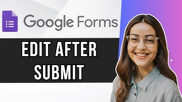 Edit a Google Form After Submit