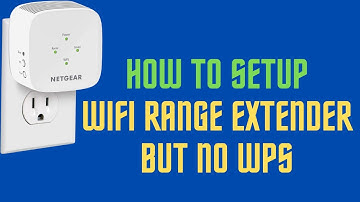 How To Connect NETGEAR WiFi Range Extender NO WPS