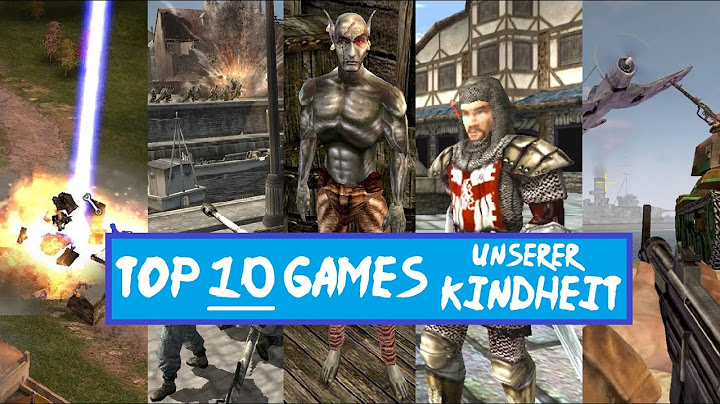 Die 10 besten Games unserer Kindheit & Jugend | PC | 2000 - 2010