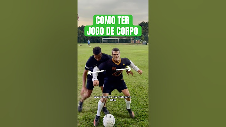 COMO TER JOGO DE CORPO 🔥 #futebol #tutorial #bera
