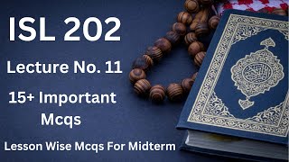 ISL202 | Midterm MCQS | Lecture No.11 | 15+ Mcqs |