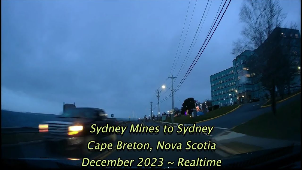 (~Realtime) Sydney Mines to Sydney, Cape Breton, Nova Scotia - December 2023