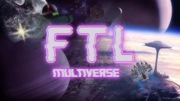 FTL: Multiverse Trailer [4.0]