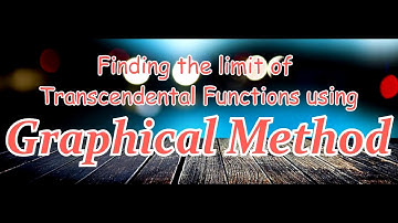 Computing the Limits of Some Transcendental Functions Using Table of Values and Graphs