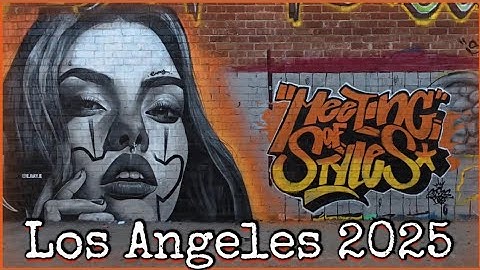Meeting of Styles Los Angeles 2025 》The West Coast Street Art Takeover!