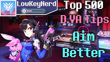 LowKeyNerd Top 500 D.Va Main Guide | Sensitivity and Aiming