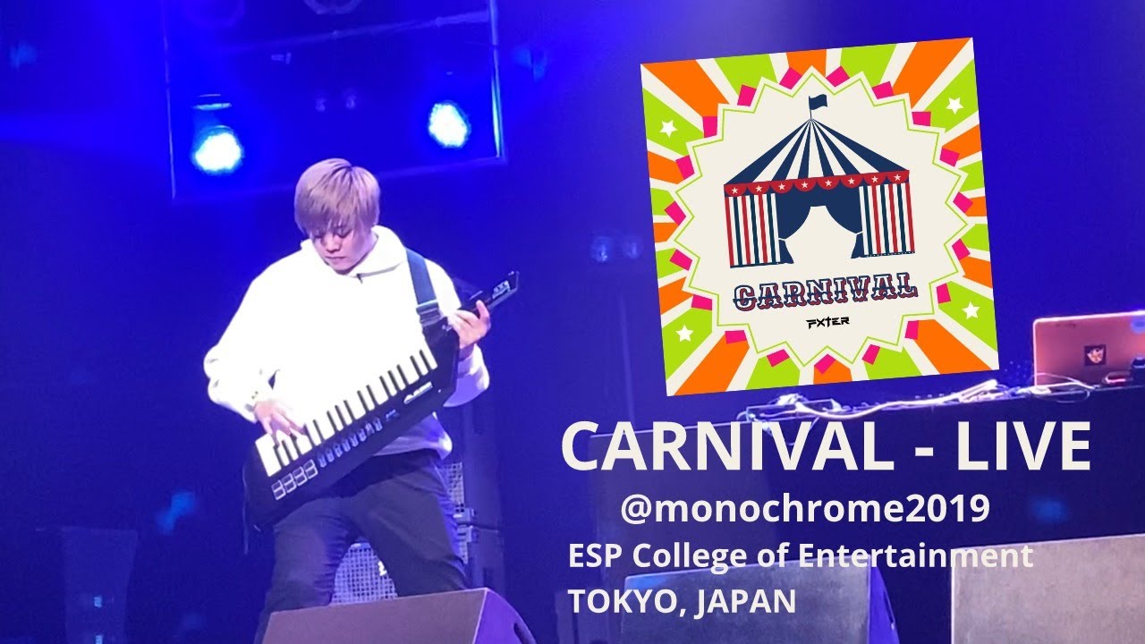FXter - Carnival Live @ ESP College of Entertainment ｜monochrome2019