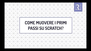 Come muovere i primi passi su Scratch? - Pensiero computazionale e apprendimento creativo #1