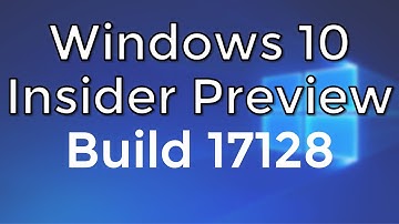 Windows 10 Insider Preview Build 17128 RS4 Fast ring