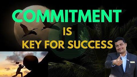 Commitment is important key for success llMemu Saitham Yuvatha  KosamllSuccess WorldllSevak Kumar