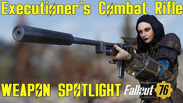 Fallout 76: Weapon Spotlights: Executioner