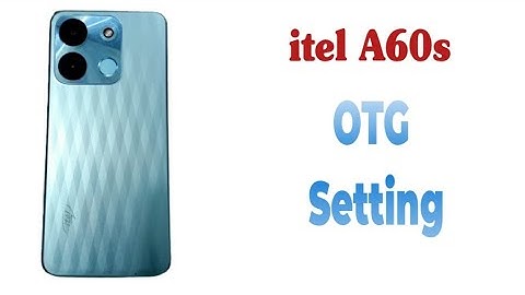 itel a60s otg setting | Itel a60s otg support | How to on otg setting in itel60s
