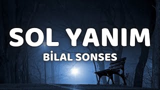 (lyrics) Bilal Sonses - Sol yanım şarkı sözleri Resimi