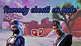 A Fortnite roleplay(Remedy cheats on fade)