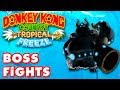 Donkey Kong Country: Tropical Freeze - All Boss Fights! 100%!