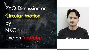 L3 Previous Years Questions JEE MAIN on "Circular Motion" by NKC Sir || Oneshot PYQ || Physics