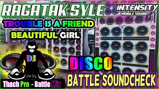 RAGATAK DISCO Battle mix & Soundcheck 2022 ⚡TROUBLE IS A FRIEND x BEAUTIFUL GIRL 💥 T - RAGATAK MIX ♪