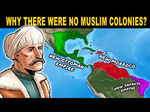 Why there were NO Muslim Colonies in the Americas?