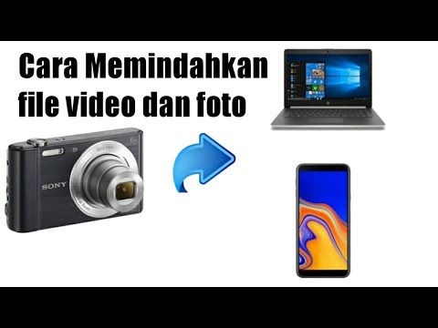 Cara memindahkan file video dan foto dari kamera ke Laptop/Hp