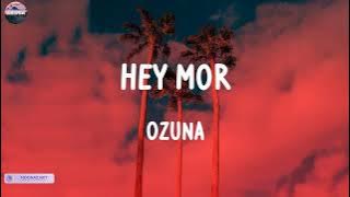 Ozuna - Hey Mor (Mix Lyric) | Ozuna, Bad Bunny, Yandel