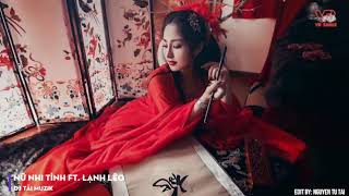 Nonstop Nhạc Hoa 2020 Nữ Nhi Tình ft  Lạnh Lẽo, Cung Dưỡng Ái Tình Remix   DJ Tài Muzik