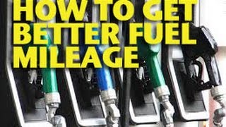 How To Get Better Fuel Mileage - EricTheCarGuy