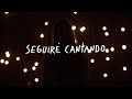 Seguiré Cantando I caminodevida Música (Videoclip 4K)