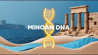 What DNA Reveals About the Minoans