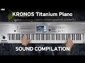 Kronos Titanium Piano Sound Compilation